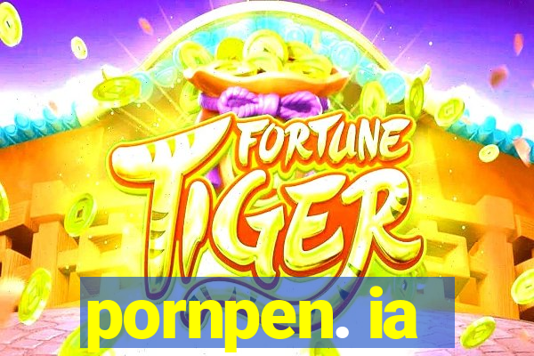 pornpen. ia